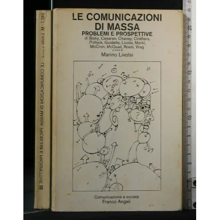 LE COMUNICAZIONI DI MASSA PROBLEMI E PROSPETTIVE
