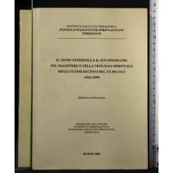 IL GENIO FEMMINILE E IL SUO INSORGERE NEL MAGISTERO E NELLA
