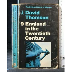 ENGLAND IN THE TWENTIETH CENTURY VOLUME 9