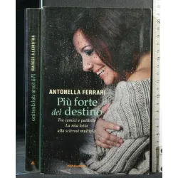 PIU' FORTE DEL DESTINO