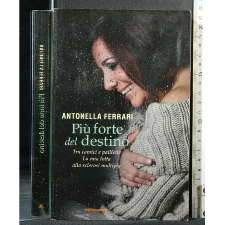 PIU' FORTE DEL DESTINO