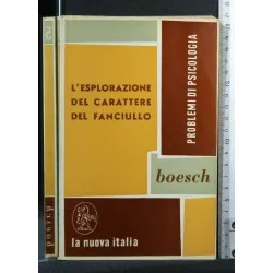 L'ESPLORAZIONE DEL CARATTERE DEL FANCIULLO