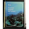 L'UOMO VENUTO DAL MARE