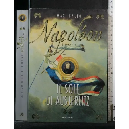 NAPOLEON IL SOLE DI AUSTERLITZ