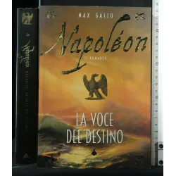 NAPOLEON LA VOCE DEL DESTINO