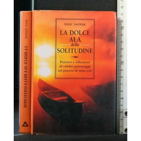 LA DOLCE ALA DELLA SOLITUDINE