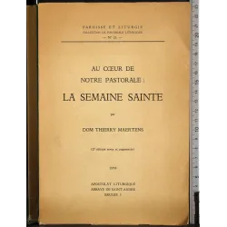 Au coeur de notre pastorale: La semaine sainte