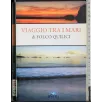 Viaggio tra i mari