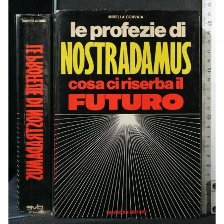 LE PROFEZIE DI NOSTRADAMUS COSA CI RISERBA IL FUTURO