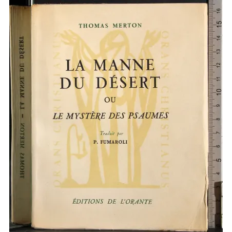 La manne du desert ou le mystere des psaumes