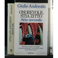 ONOREVOLE, STIA ZITTO. ATTO SECONDO