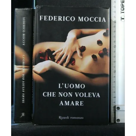 L'UOMO CHE NON VOLEVA AMARE