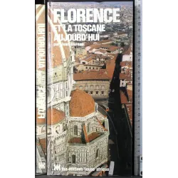 Florence et la toscane aujourd'hui
