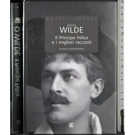 Il princioe felice e i migliori racconti