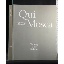 GRANDI CITTA' DEL MONDO QUI MOSCA