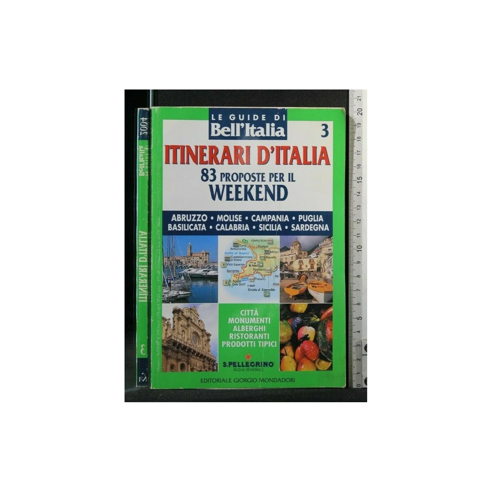 ITINERARI D'ITALIA 3 83 PROPOSTE PER IL WEEKEND