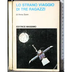 Lo strano viaggio di tre ragazzi