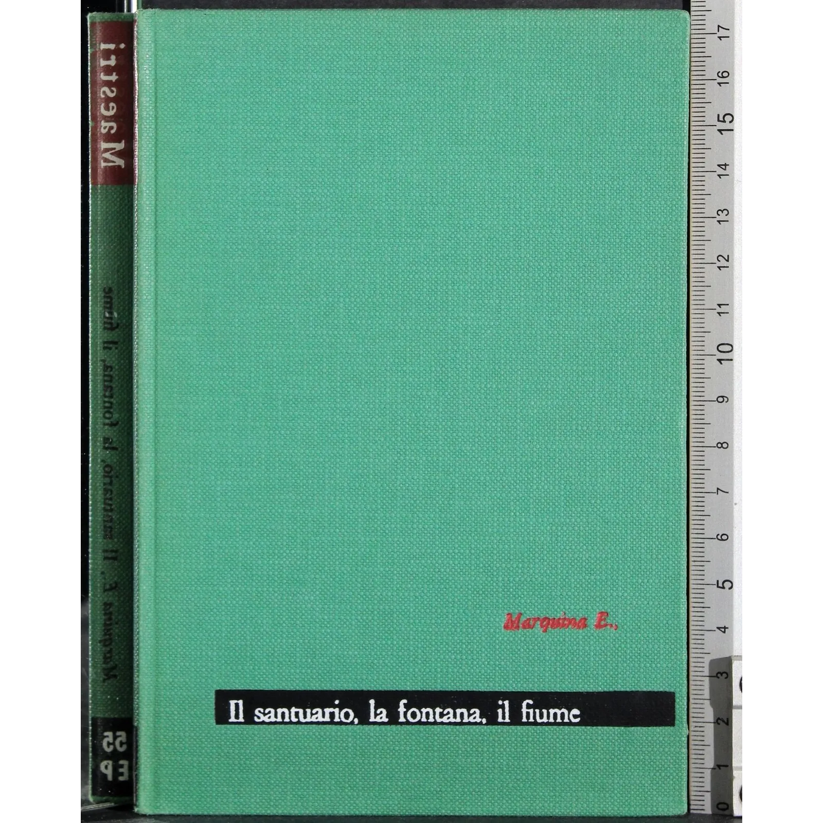 Il santuario. La fontana. Il fiume