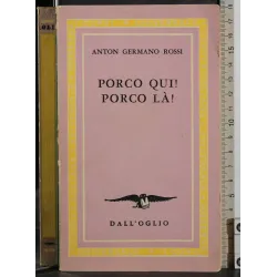 Porco qui! Porco là!