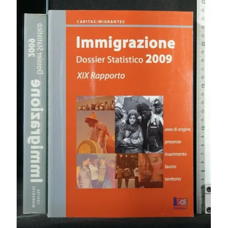 IMMIGRAZIONE DOSSIER STATISTICO 2009 XIX RAPPORTO