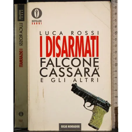 I disarmati. Falcone Cassarà e gli altri