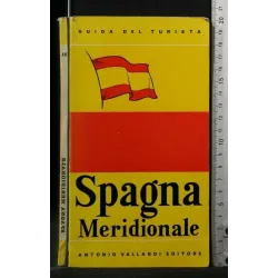 SPAGNA MERIDIONALE GUIDA DEL TURISTA