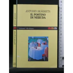 IL POSTINO DI NERUDA. ANTONIO SKARMETA.