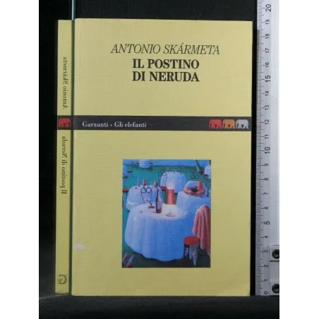 IL POSTINO DI NERUDA. ANTONIO SKARMETA.