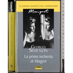 Le grandi inchieste Maigret. La prima inchiesta di Maigret