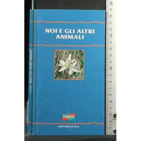 NOI E GLI ALTRI ANIMALI