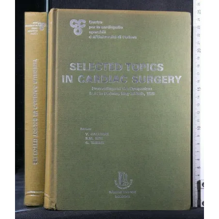 SELECTED TOPICS IN CARDIAC SURGERY