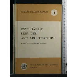 PSYCHIATRIC SERVICES AND ARCHITECTURE VOLUME 1