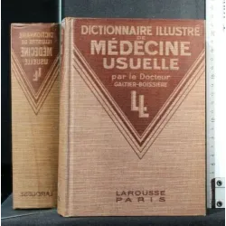 DICTIONNAIRE ILLUSTRE' DE MEDICINE USUELLE