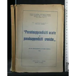 PSEUDOAPPENDICITI ACUTE E PSEUDOAPPENDICITI CRONICHE