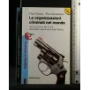 LE ORGANIZZAZIONI CRIMINALI NEL MONDO