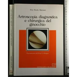 ARTROSCOPIA DISGNOSTICA E CHIRURGICA DEL GINOCCHIO