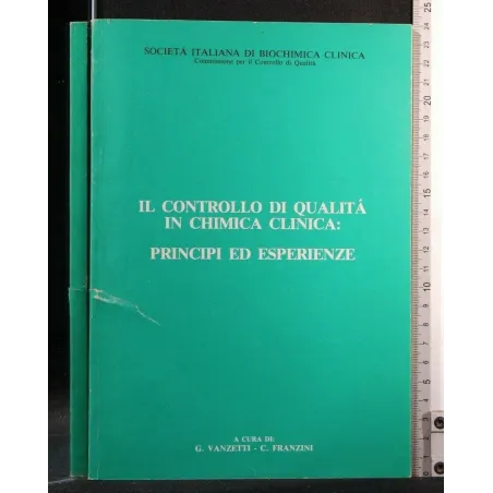 IL CONTROLLO DI QUALITA' IN CHIMICA CLINICA: PRINCIPI ED