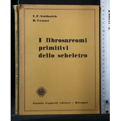 I FIBROSARCOMI PRIMITIVI DELLO SCHELETRO