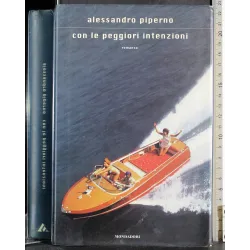 Con le peggiori intenzioni