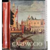 Vittore Carpaccio. Catalogo della mostra
