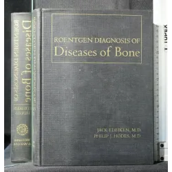 ROENTGEN DIAGNOSIS OF DISEASES OF BONE