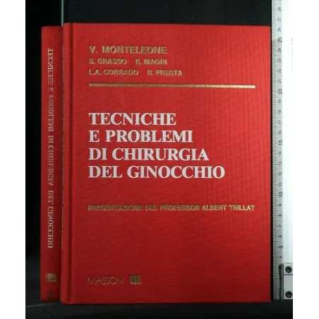 TECNICHE E PROBLEMI DI CHIRURGIA DEL GINOCCHIO