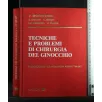 TECNICHE E PROBLEMI DI CHIRURGIA DEL GINOCCHIO