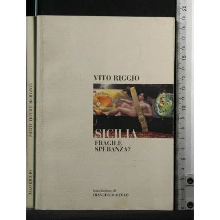 SICILIA FRAGILE SPERANZA?