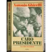 Caro presidente. Due anni con Pertini