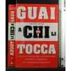GUAI A CHI LI TOCCA