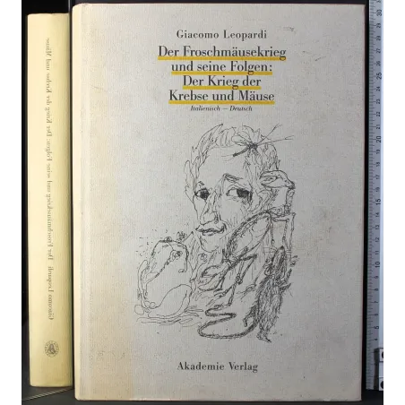 Der Froschmausekrieg und seine Folgen: Der Krieg der..