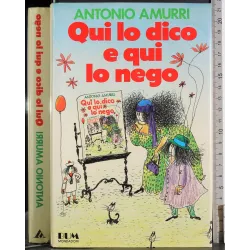 Qui lo dico e qui lo nego