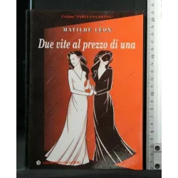 DUE VITE AL PREZZO DI UNA