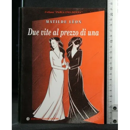 DUE VITE AL PREZZO DI UNA